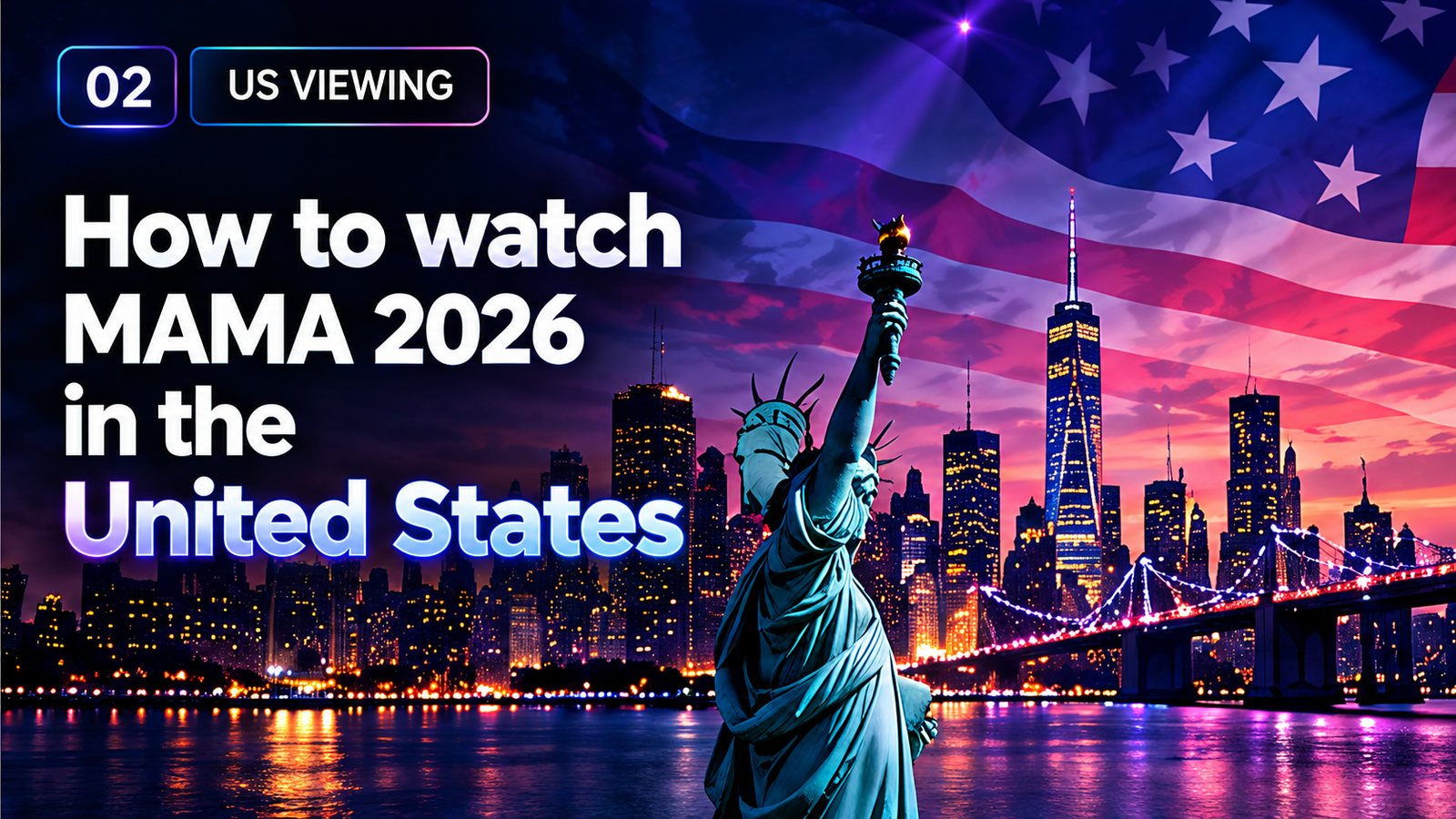 How to watch MAMA 2026 in the United States — the confirmed route is the Mnet Plus worldwide live stream.