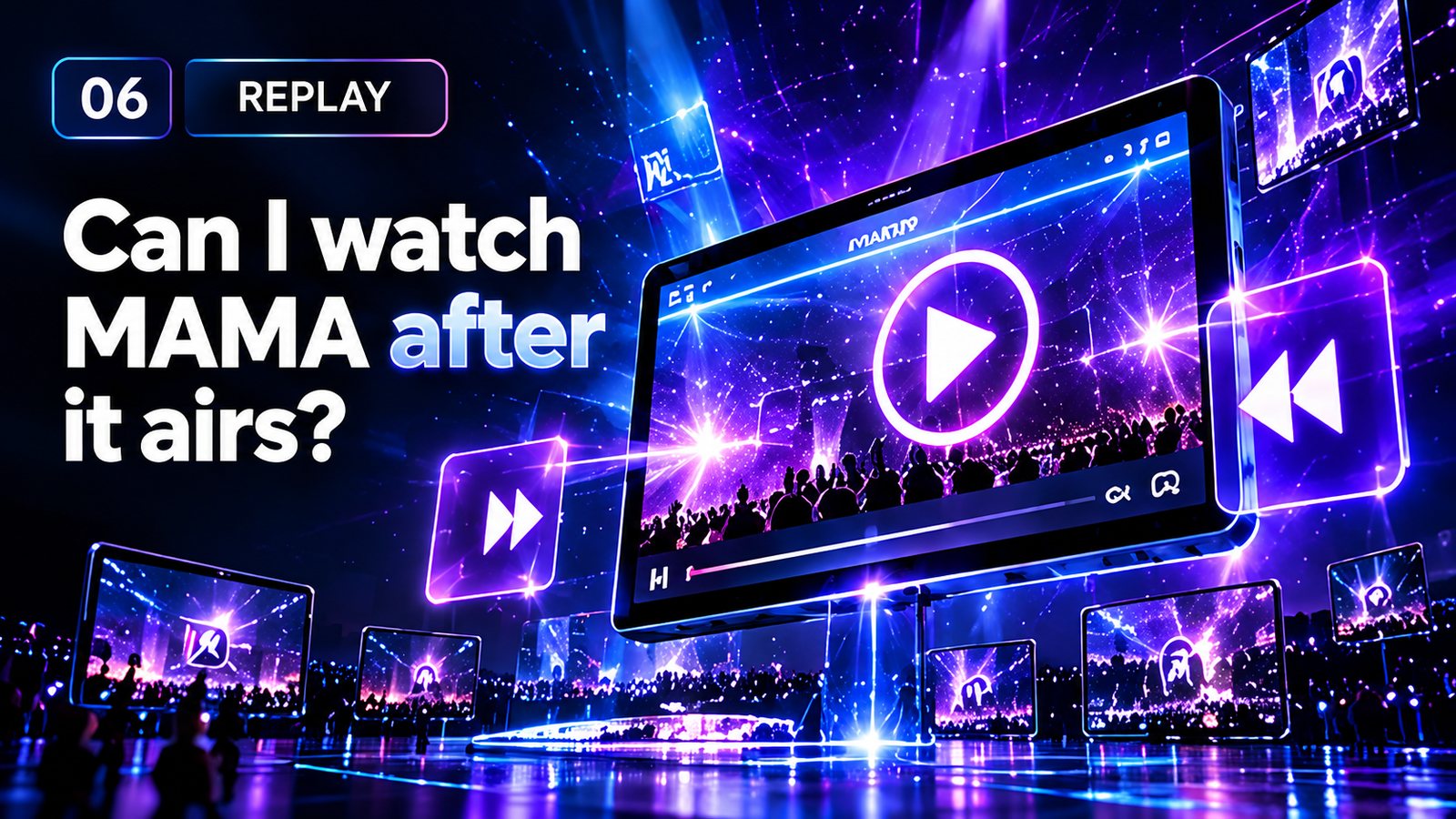 Can I watch MAMA after it airs? Replay and VOD availability for the 2026 ceremony has not yet been announced.