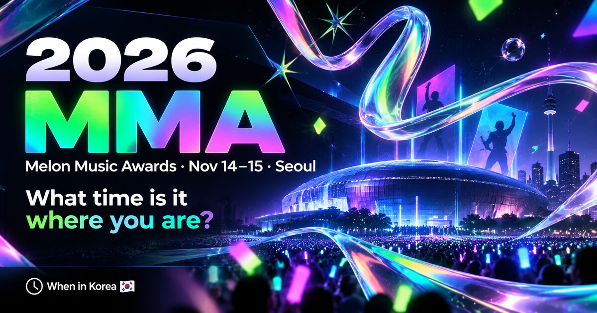 2026 MMA (Melon Music Awards) — what time is it in your timezone